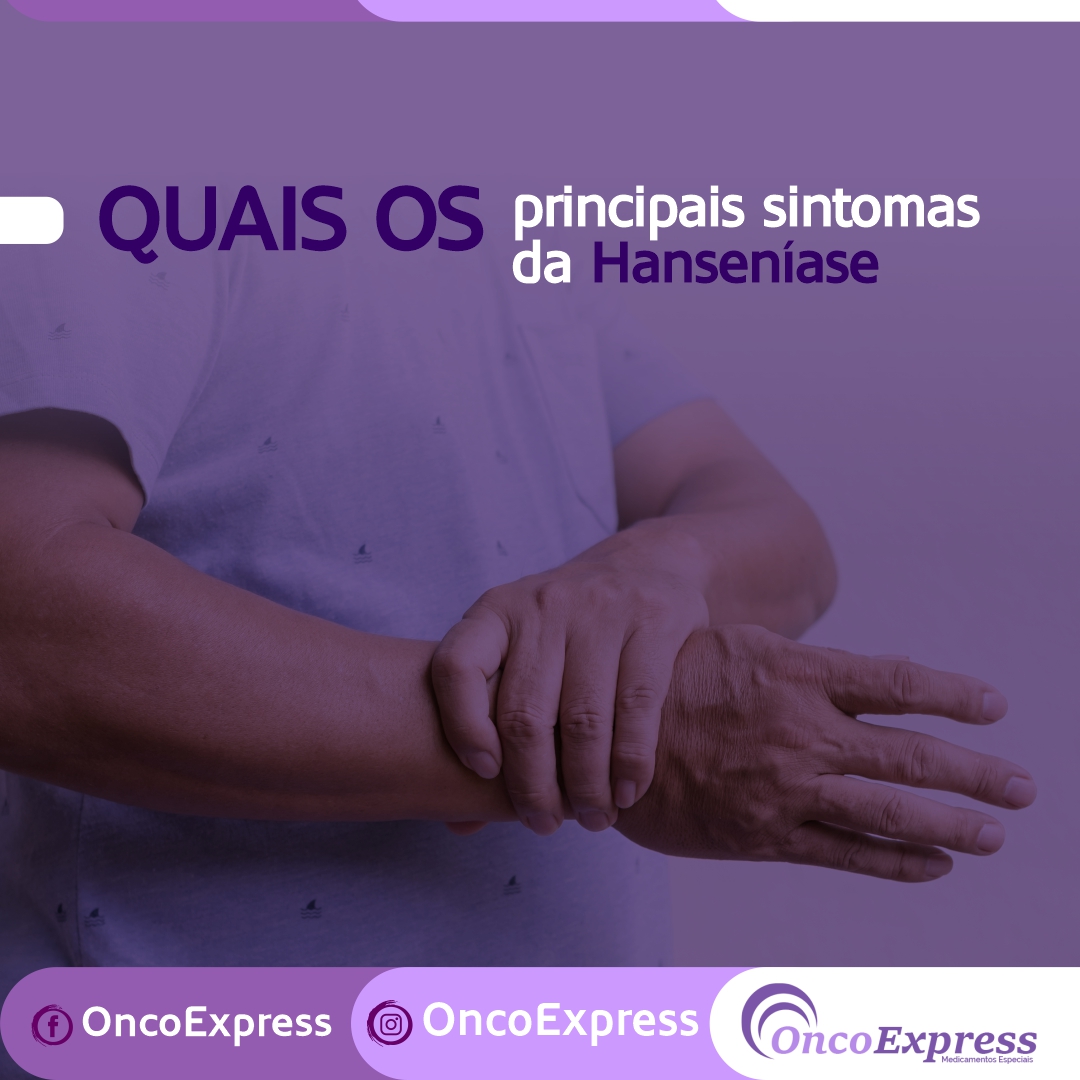 Quais os principais sintomas da Hanseníase - OncoExpress