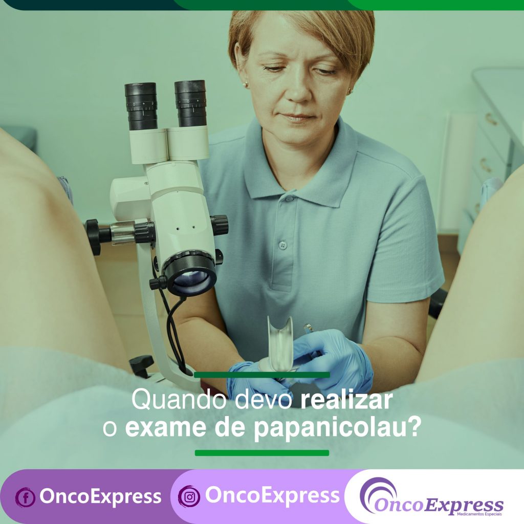 Quando devo realizar o exame de